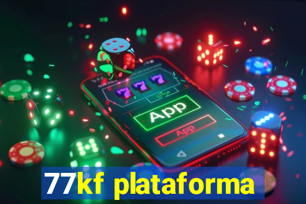 77kf plataforma