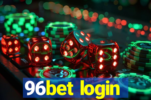 96bet login