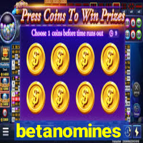 betanomines