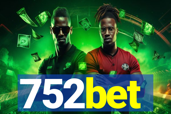 752bet