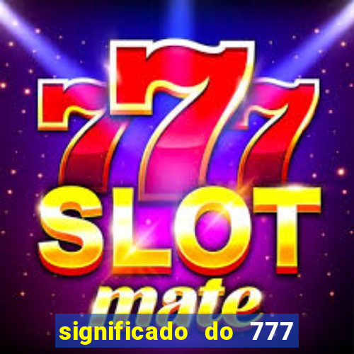significado do 777 no crime