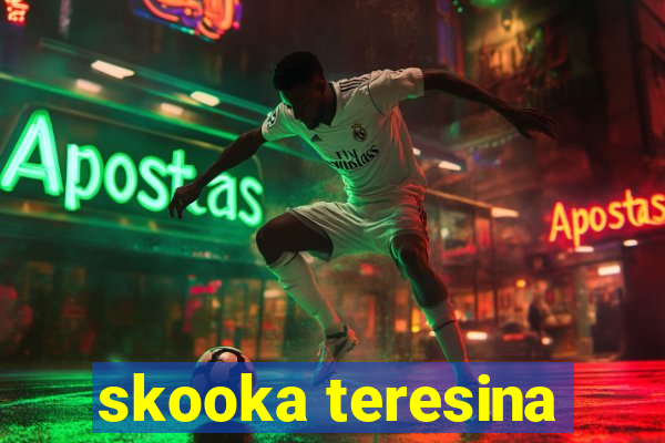 skooka teresina