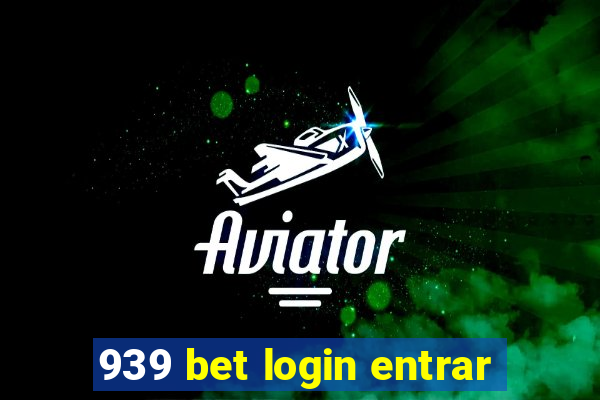939 bet login entrar
