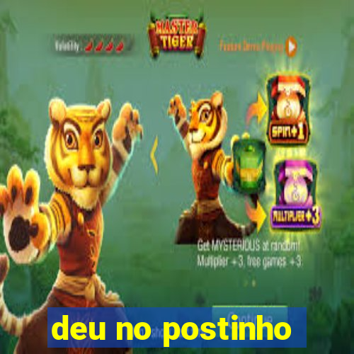 deu no postinho