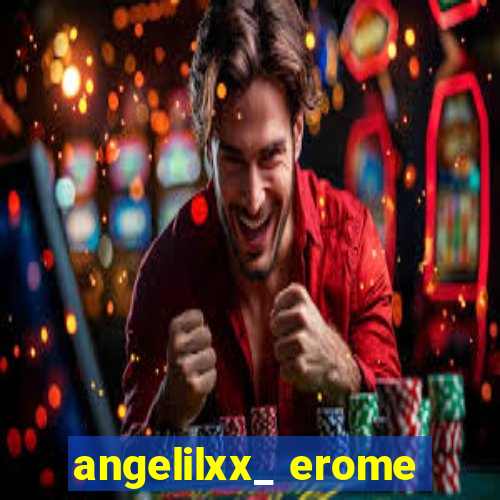 angelilxx_ erome