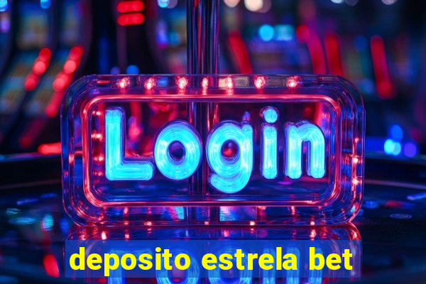 deposito estrela bet