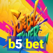 b5 bet