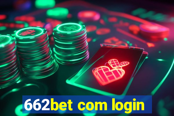662bet com login