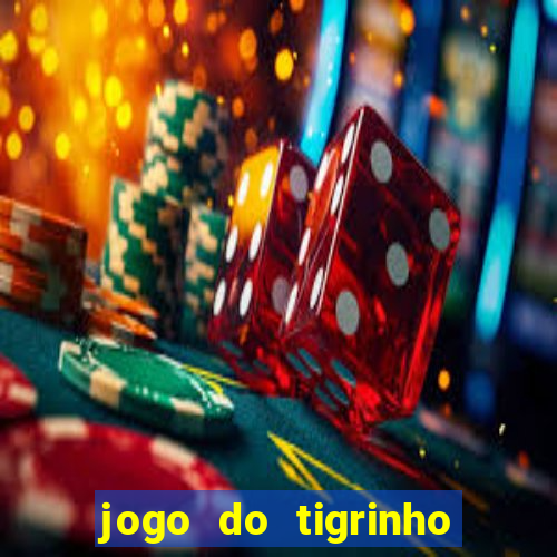 jogo do tigrinho ta pagando