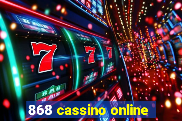 868 cassino online