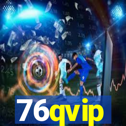 76qvip