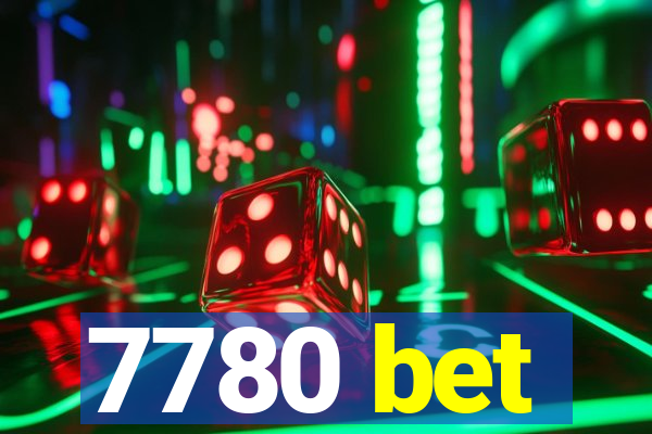7780 bet
