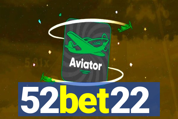 52bet22