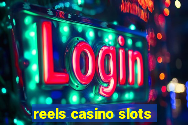 reels casino slots