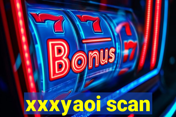 xxxyaoi scan
