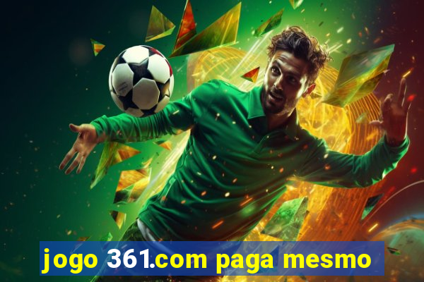 jogo 361.com paga mesmo