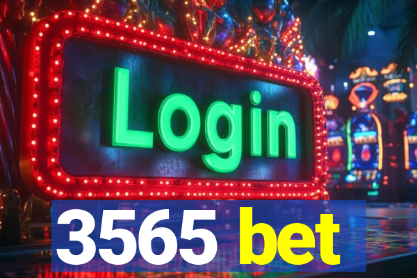 3565 bet