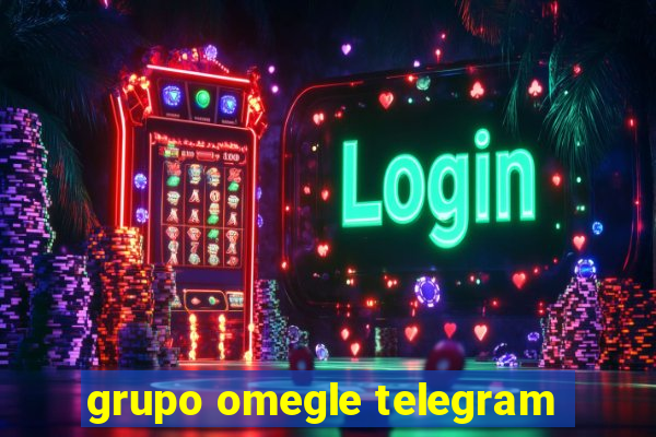 grupo omegle telegram