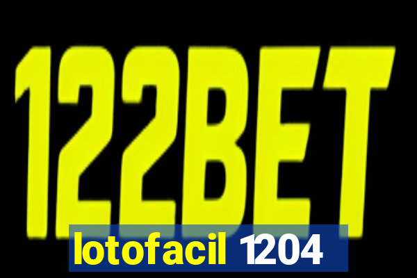 lotofacil 1204