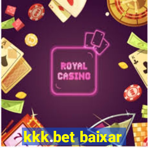kkk.bet baixar