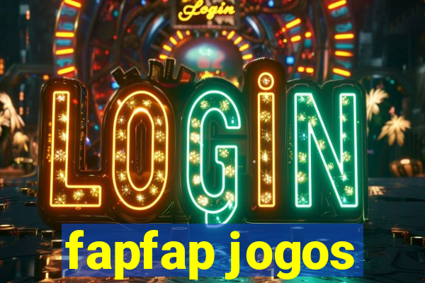 fapfap jogos