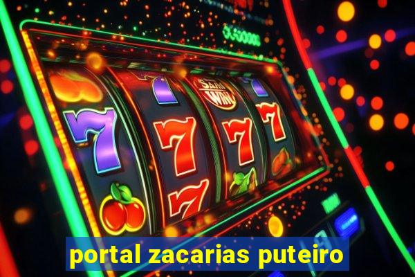 portal zacarias puteiro