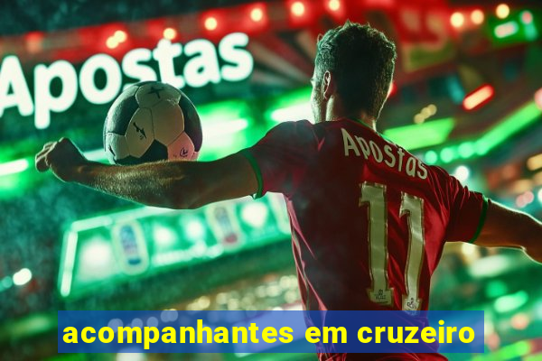 acompanhantes em cruzeiro