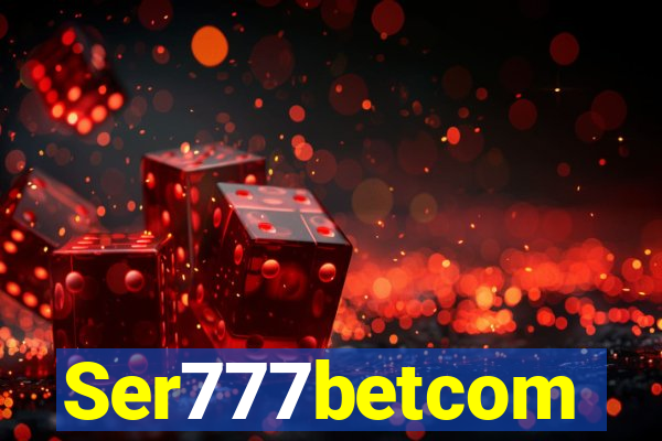Ser777betcom