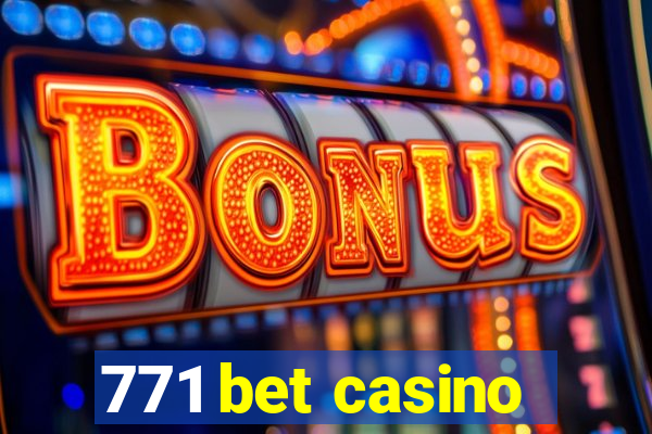 771 bet casino