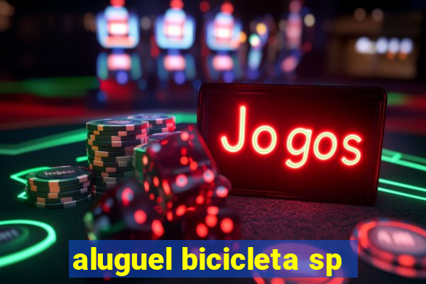 aluguel bicicleta sp