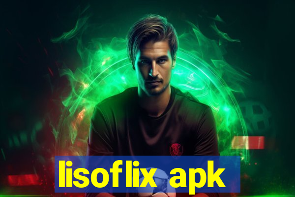 lisoflix apk