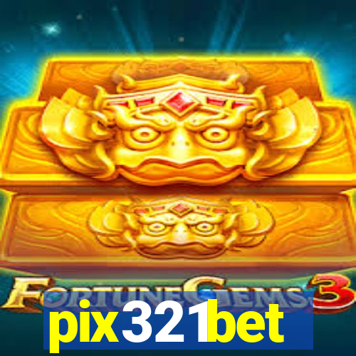 pix321bet