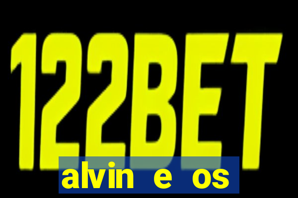 alvin e os esquilos 3 rede canais