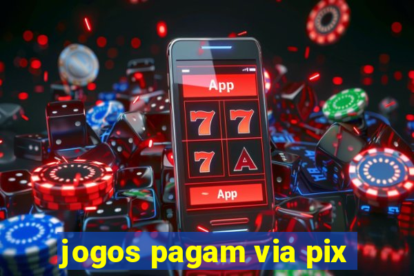 jogos pagam via pix