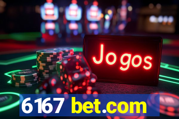 6167 bet.com