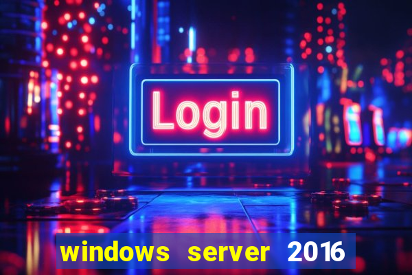 windows server 2016 download iso pt-br