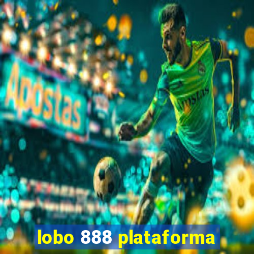 lobo 888 plataforma