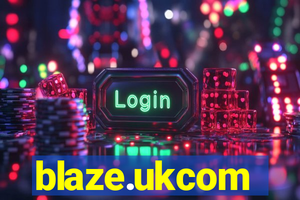 blaze.ukcom
