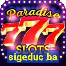 sigeduc ba