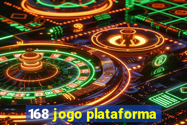 168 jogo plataforma