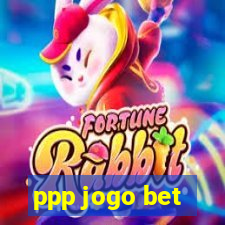 ppp jogo bet