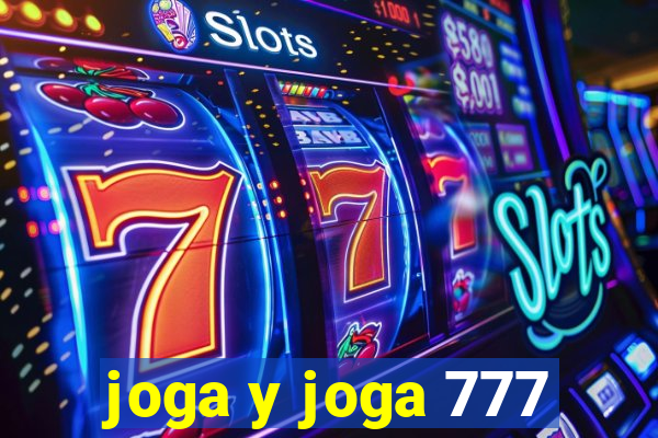 joga y joga 777