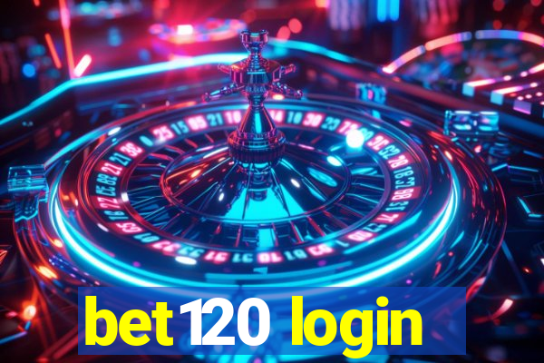bet120 login