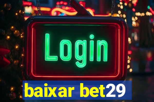 baixar bet29