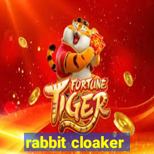 rabbit cloaker