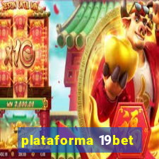 plataforma 19bet