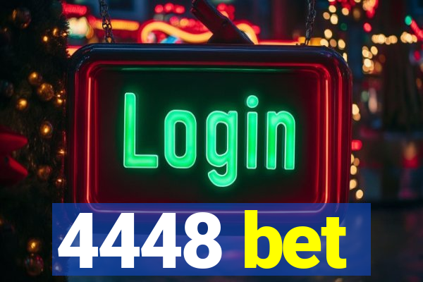 4448 bet
