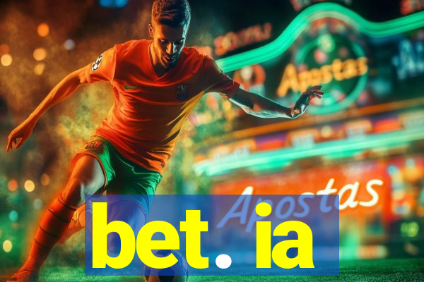 bet. ia