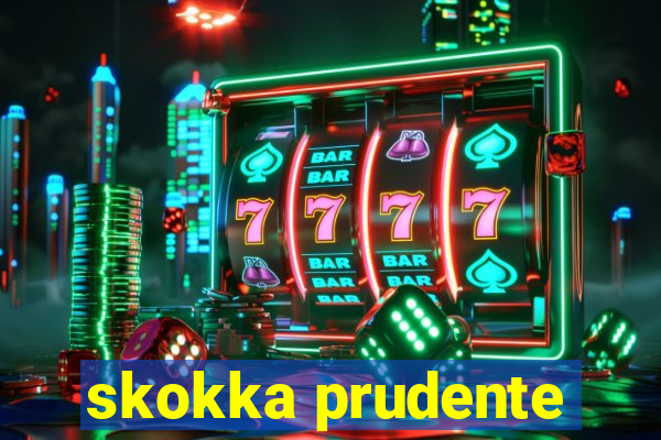 skokka prudente