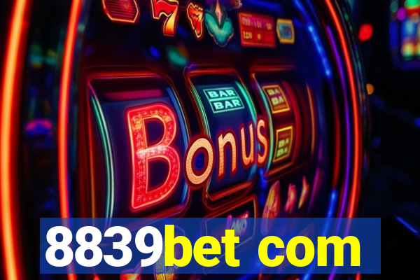 8839bet com